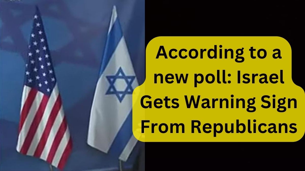 Israel Gets Warning Sign From Republicans