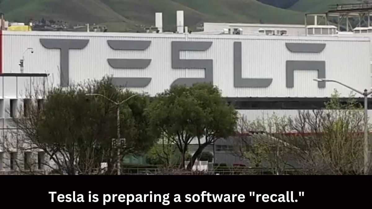 Tesla is preparing a software "recall."